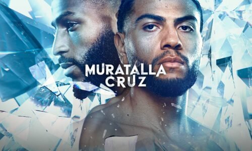 How to Watch Muratalla-Cruz: Start Time, Main Card Preview & Predictions