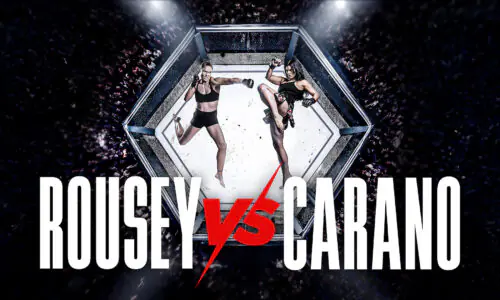 Everything You Need to Know About Rousey-Carano