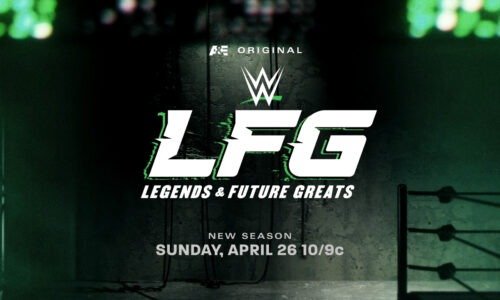 WWE LFG Season 3 Premieres April 26 on A&E